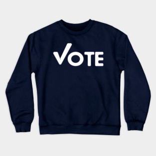 vote Crewneck Sweatshirt